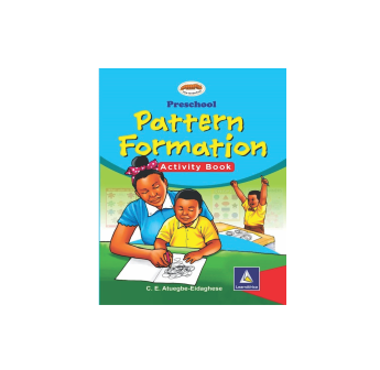 Pattern Formation Book for preschool by C.E Atuegbe Eidaghese – LearnAfrica